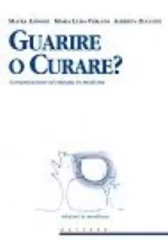 Guarire o curare?