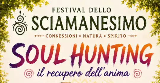 SOUL_HUNTING_FESTIVAL_SCIAMANESIMO.png