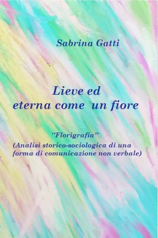 Sabrina_Gatti_-_lieve_ed_eterna_come_un_fiore_-_2023_-_cover_ebook.jpg
