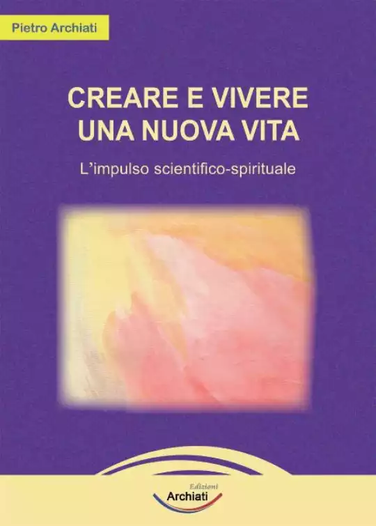 pietro-archiati-creare-vivere-nuova-vita1.jpg