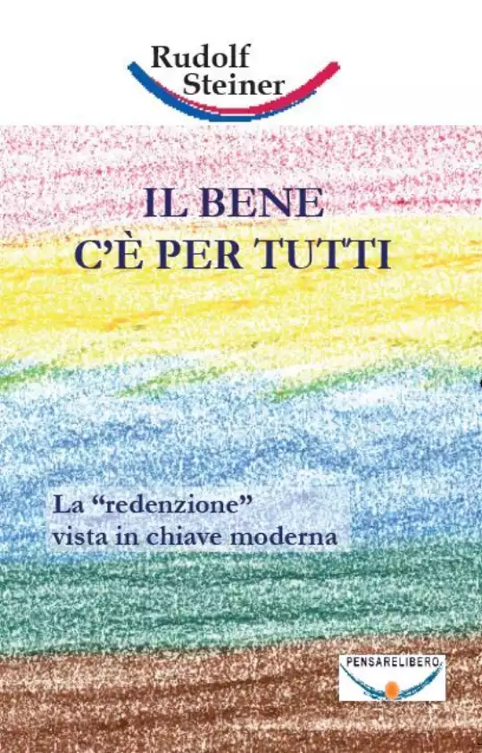 rudolf-steiner-bene-per-tutti-copertina1.jpg